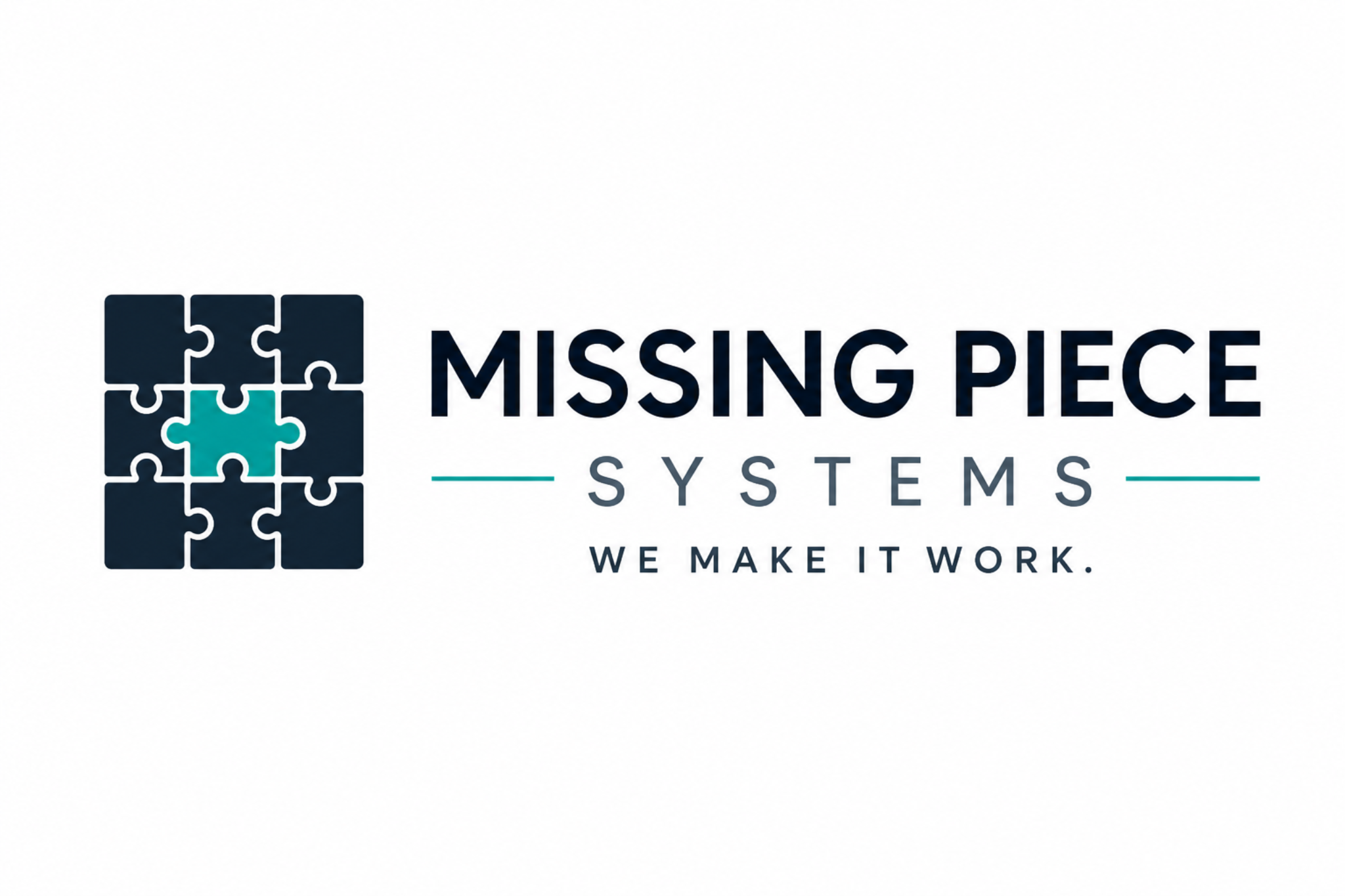 Missing Piece Systems, We Make It Work
